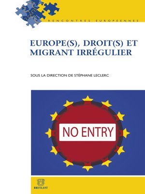 cover image of Europe(s), droit(s) et migrant irrégulier